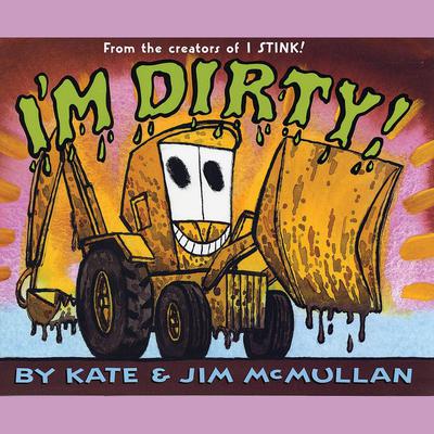 I’m Dirty! by Kate McMullan audiobook