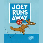 Joey Runs Away by  Jack Kent audiobook
