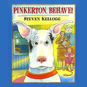 Pinkerton, Behave! by  Steven Kellogg audiobook