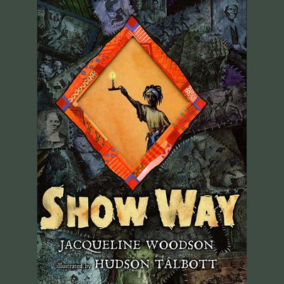 Show Way by Jacqueline Woodson audiobook