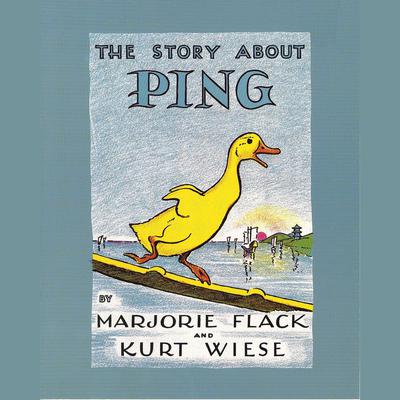 The Story about Ping by Marjorie Flack audiobook