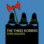 Three Robbers by  Tomi Ungerer audiobook
