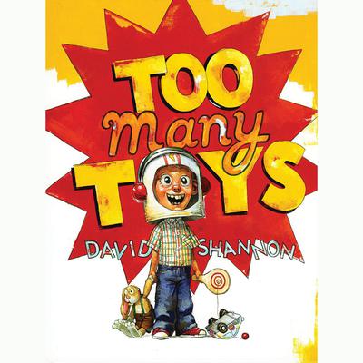 Too Many Toys! by David Shannon audiobook
