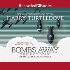 Bombs Away by Harry Turtledove audiobook