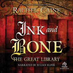 Ink and Bone by Rachel Caine audiobook