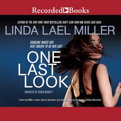 One Last Look by Linda Lael Miller audiobook