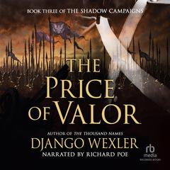 The Price of Valor by Django Wexler audiobook
