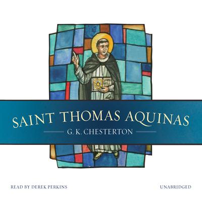 Saint Thomas Aquinas by G. K. Chesterton audiobook