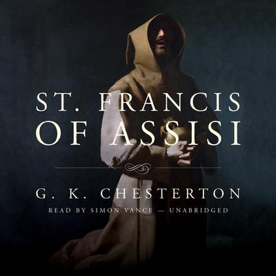 St. Francis of Assisi by G. K. Chesterton audiobook