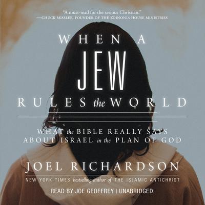 When A Jew Rules the World by Joel Richardson audiobook