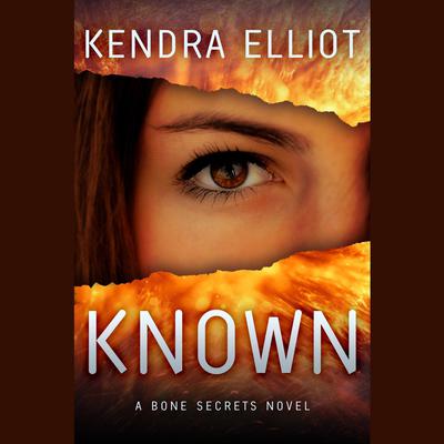 Known by Kendra Elliot audiobook