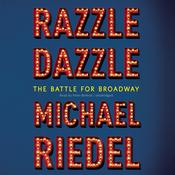 Razzle Dazzle by  Michael  Riedel audiobook