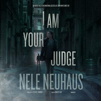 I Am Your Judge by Nele Neuhaus audiobook