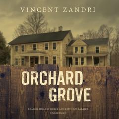 Orchard Grove by Vincent Zandri audiobook