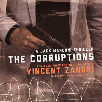 The Corruptions by Vincent Zandri audiobook