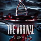 The Arrival by  J. W. Brazier audiobook