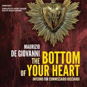 The Bottom of Your Heart by  Maurizio de Giovanni audiobook