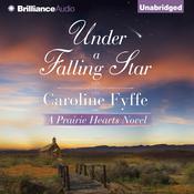 Under a Falling Star by  Caroline Fyffe audiobook