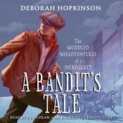 A Bandit’s Tale by  Deborah Hopkinson audiobook