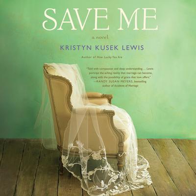 Save Me by Kristyn Kusek Lewis audiobook
