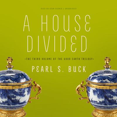 A House Divided by Pearl S. Buck audiobook