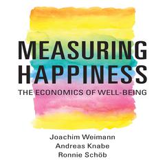 Measuring Happiness by Joachim Weimann audiobook