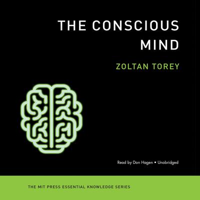 The Conscious Mind by Zoltan Torey audiobook