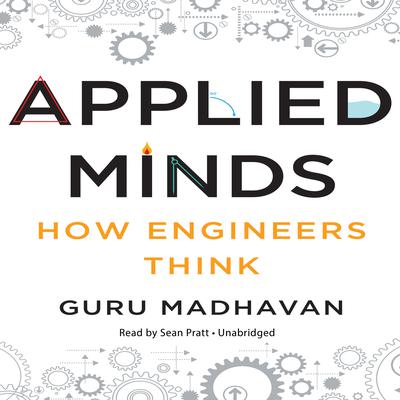 Applied Minds by Guruprasad Madhavan audiobook
