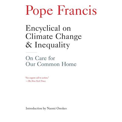 Encyclical on Climate Change and Inequality by Pope Francis audiobook