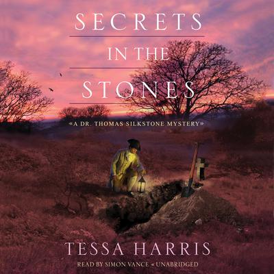 Secrets in the Stones by Tessa Harris audiobook