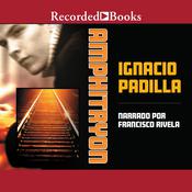 Amphitryon by  Ignacio Padilla audiobook