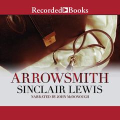 Arrowsmith by Sinclair Lewis audiobook
