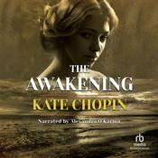 The Awakening by  Kate Chopin audiobook