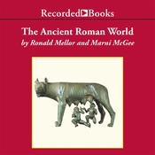 The Ancient Roman World by  Ronald Mellor audiobook