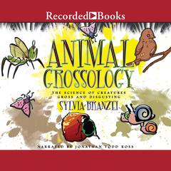 Animal Grossology by Sylvia Branzei audiobook