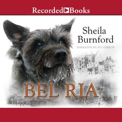 Bel Ria by Sheila Burnford audiobook