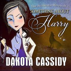 The Accidental Werewolf 2 by Dakota Cassidy audiobook