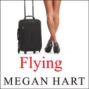 Flying by  Megan Hart audiobook