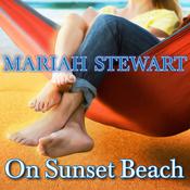 On Sunset Beach by  Mariah Stewart audiobook