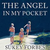 The Angel in My Pocket by  Sukey Forbes audiobook