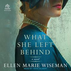 What She Left Behind by Ellen Marie Wiseman audiobook