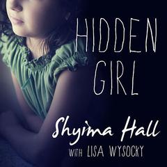 Hidden Girl by Shyima Hall audiobook