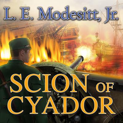 Scion of Cyador by L. E. Modesitt audiobook