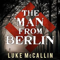 The Man from Berlin by Luke McCallin audiobook