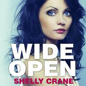 Wide Open by  Shelly Crane audiobook
