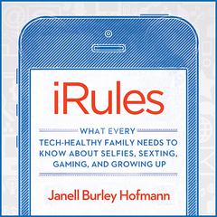iRules by Janell Burley Hofmann audiobook