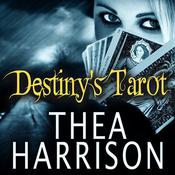 Destiny's Tarot by  Thea Harrison audiobook