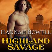 Highland Savage by  Hannah Howell audiobook