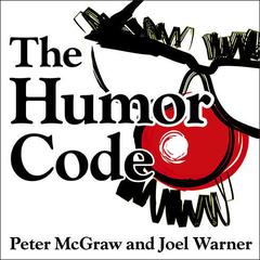 The Humor Code by Peter McGraw audiobook