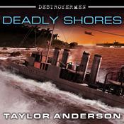 Destroyermen: Deadly Shores by  Taylor Anderson audiobook